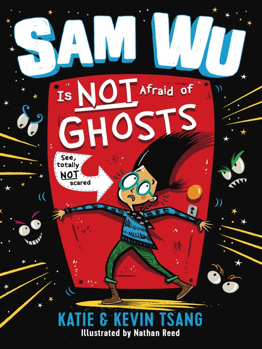 Title details for Sam Wu Is Not Afraid of Ghosts by Katie Tsang - Available